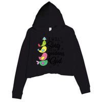 Cute Design I Will Sing Of The Goodness Of God Christian Crop Fleece Hoodie
