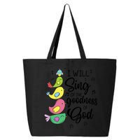Cute Design I Will Sing Of The Goodness Of God Christian 25L Jumbo Tote