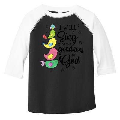 Cute Design I Will Sing Of The Goodness Of God Christian Toddler Fine Jersey T-Shirt