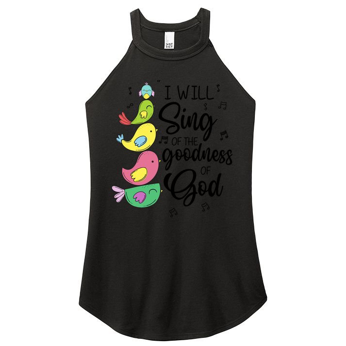 Cute Design I Will Sing Of The Goodness Of God Christian Women's Perfect Tri Rocker Tank