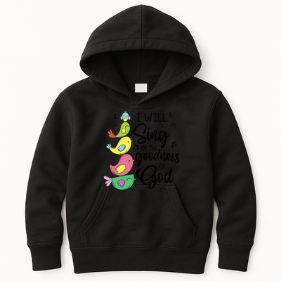 Cute Design I Will Sing Of The Goodness Of God Christian Kids Hoodie