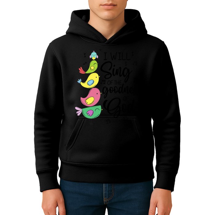 Cute Design I Will Sing Of The Goodness Of God Christian Kids Hoodie