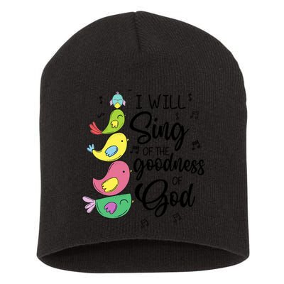 Cute Design I Will Sing Of The Goodness Of God Christian Short Acrylic Beanie