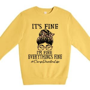 Camp Director It's Fine, I'm Fine And Everything's Fine Premium Crewneck Sweatshirt