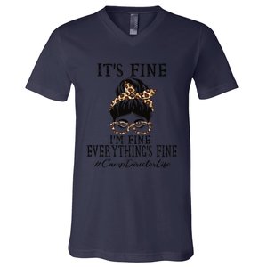 Camp Director It's Fine, I'm Fine And Everything's Fine V-Neck T-Shirt