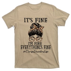 Camp Director It's Fine, I'm Fine And Everything's Fine T-Shirt