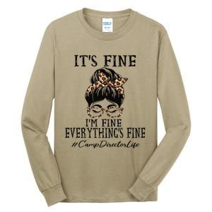 Camp Director It's Fine, I'm Fine And Everything's Fine Tall Long Sleeve T-Shirt