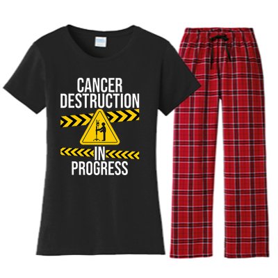 Cancer Destruction In Progress Cancer Survivor Fighter Women's Flannel Pajama Set