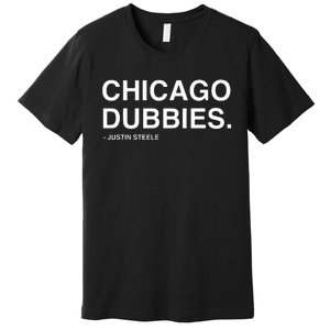 Chicago Dubbies Justin Steele Premium T-Shirt