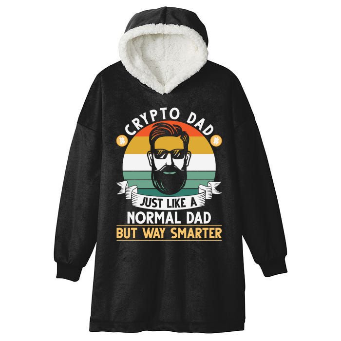 Crypto Dad Just Like A Normal Dad But Way Smarter Hooded Wearable Blanket