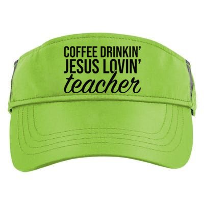 Coffee Drinking Jesus Loving Teacher Coffee Jesus Lovers Adult Drive Performance Visor