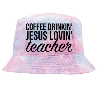 Coffee Drinking Jesus Loving Teacher Coffee Jesus Lovers Tie-Dyed Bucket Hat