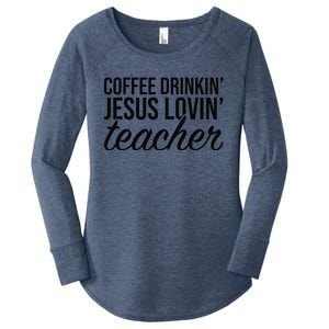 Coffee Drinking Jesus Loving Teacher Coffee Jesus Lovers Women's Perfect Tri Tunic Long Sleeve Shirt