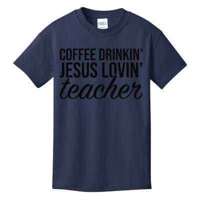 Coffee Drinking Jesus Loving Teacher Coffee Jesus Lovers Kids T-Shirt