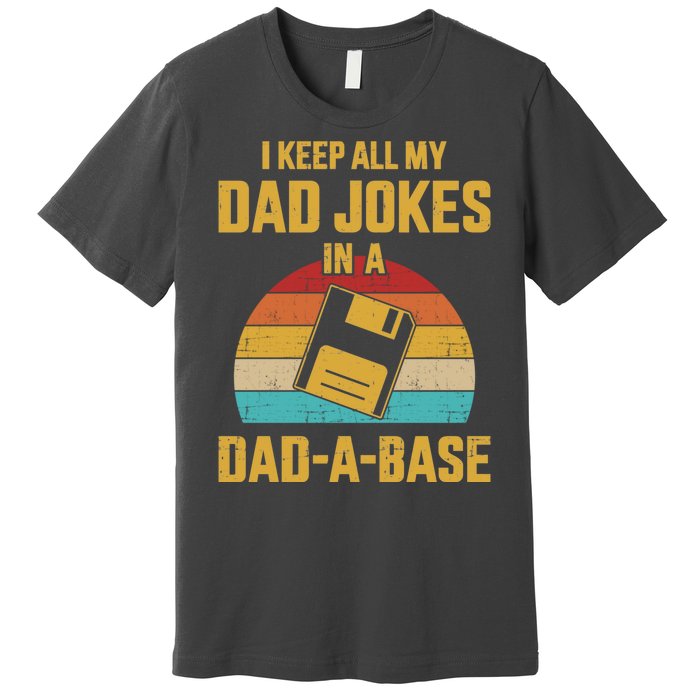 Cute Dad Jokes In Dadabase Vintage For FatherS Day Gift Premium T-Shirt