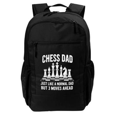 Chess Dad Just Like A Normal Dad But 3 Moves Ahead Daily Commute Backpack