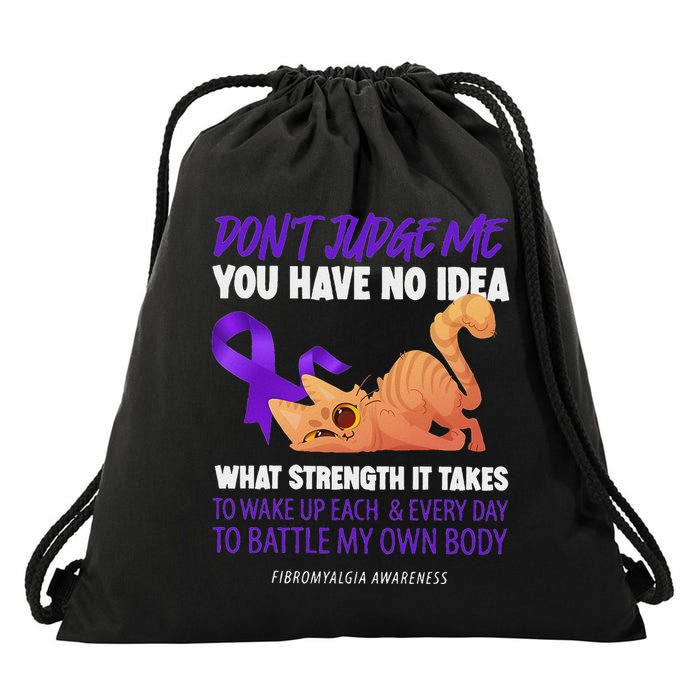 Cat DonT Judge Me You Have No Idea Fibromyalgia Awareness Drawstring Bag