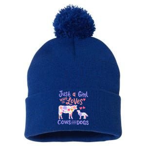 Cow Dog Just A Girl Who Loves Cows And Dogs Gift Meaningful Gift Pom Pom 12in Knit Beanie