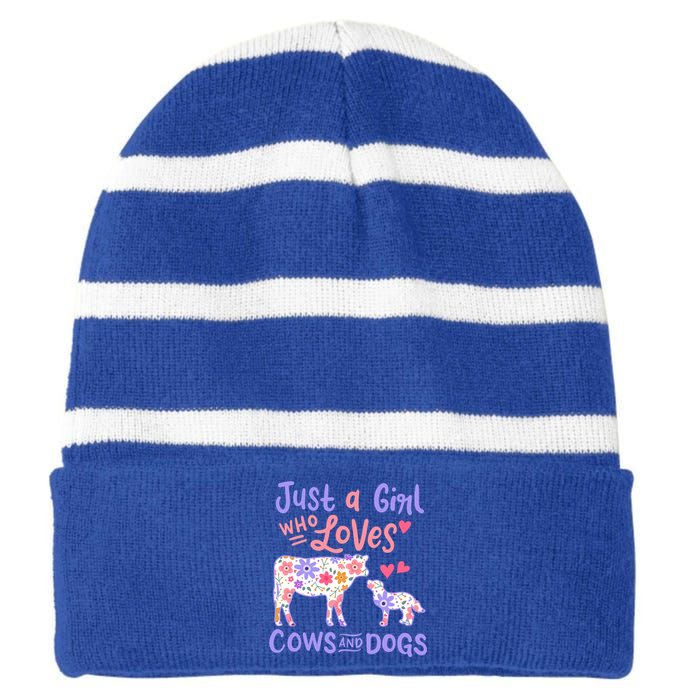 Cow Dog Just A Girl Who Loves Cows And Dogs Gift Meaningful Gift Striped Beanie with Solid Band