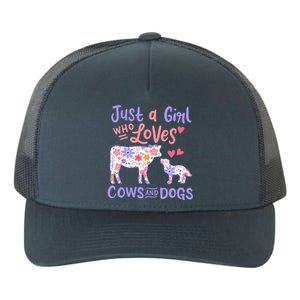 Cow Dog Just A Girl Who Loves Cows And Dogs Gift Meaningful Gift Yupoong Adult 5-Panel Trucker Hat