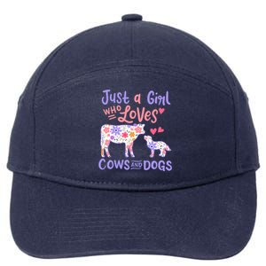 Cow Dog Just A Girl Who Loves Cows And Dogs Gift Meaningful Gift 7-Panel Snapback Hat