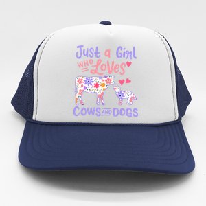 Cow Dog Just A Girl Who Loves Cows And Dogs Gift Meaningful Gift Trucker Hat