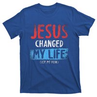 Christ Devotee Jesus Changed My Life Ask Me How Jesus T-Shirt