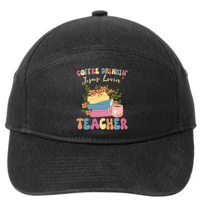 Coffee Drinking Jesus Loving Teaching Gifts For Teacher 7-Panel Snapback Hat