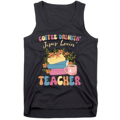 Coffee Drinking Jesus Loving Teaching Gifts For Teacher Tank Top