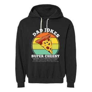 Cheesy Dad Joke Slice Of Pizza Garment-Dyed Fleece Hoodie