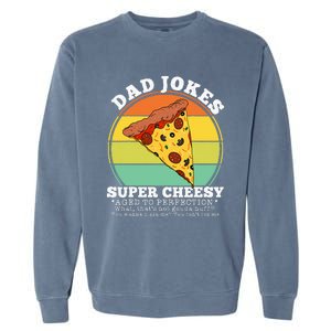 Cheesy Dad Joke Slice Of Pizza Garment-Dyed Sweatshirt