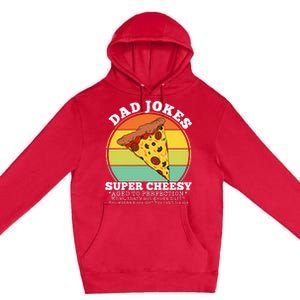 Cheesy Dad Joke Slice Of Pizza Premium Pullover Hoodie