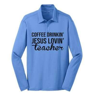 Coffee Drinking Jesus Loving Teacher Faith Design Silk Touch Performance Long Sleeve Polo