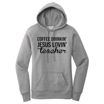 Coffee Drinking Jesus Loving Teacher Faith Design Women's Pullover Hoodie