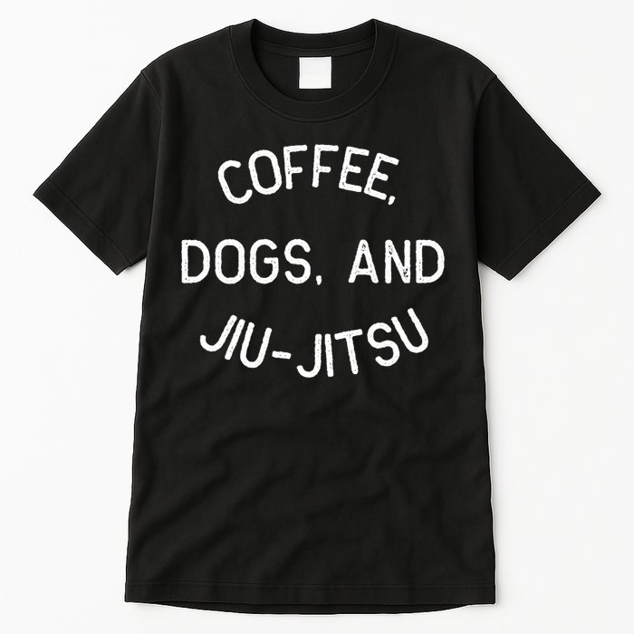 Coffee Dogs Jiu Jitsu For Bjj Jujitsu Tall T-Shirt