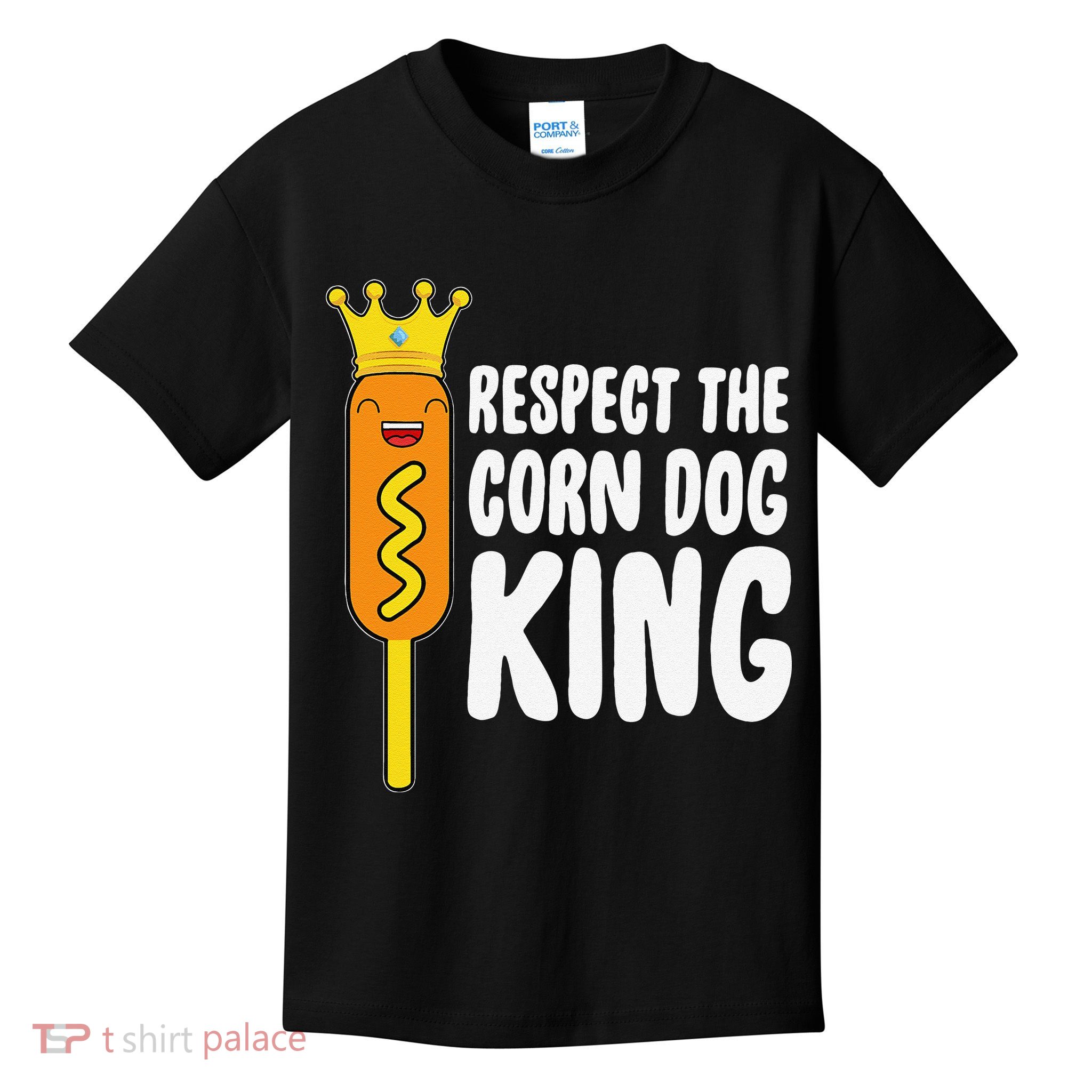Corn Dog King Funny Costume Respect The Corn Dog King Kids T-Shirt