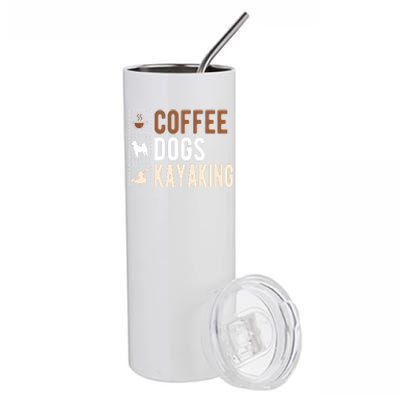 Coffee Dogs Kayaking Kayaker Kayak Gift Stainless Steel Tumbler