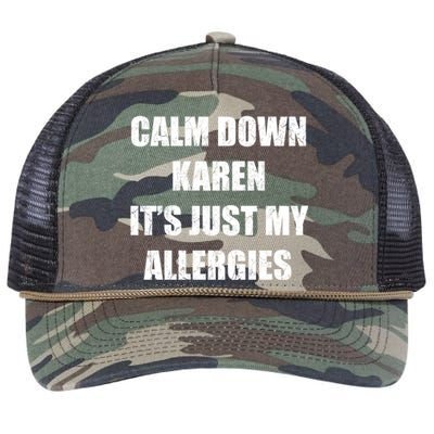 Calm Down Karen It's Just My Allergies Sarcasm Funny Meme Funny Gift Retro Rope Trucker Hat Cap