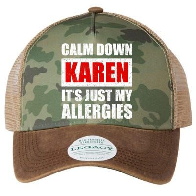 Calm Down Karen It's Just My Allergies Sarcasm Funny Meme Meaningful Gift Legacy Tie Dye Trucker Hat