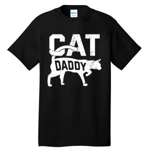 Cat Daddy Kitten Pet Owner Meow FatherS Day Tall T-Shirt