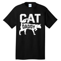 Cat Daddy Kitten Pet Owner Meow FatherS Day Tall T-Shirt