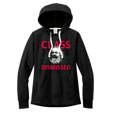 Class Dismissed Karl Marx Funny Socialism Communism Pun Women's Fleece Hoodie