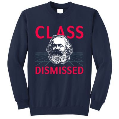 Class Dismissed Karl Marx Funny Socialism Communism Pun Tall Sweatshirt