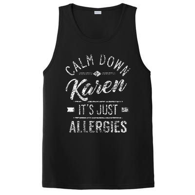 Calm Down Karen ItS Just Allergies Allergy PosiCharge Competitor Tank