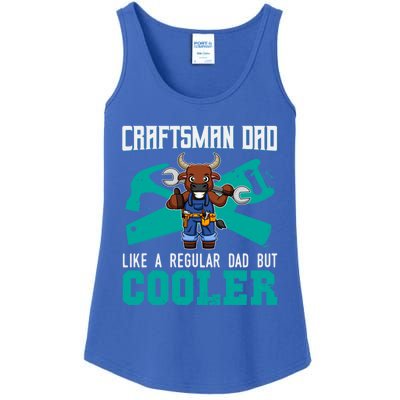 Crafts Dad Like A Regular Dad But Cooler Crafts Gift Ladies Essential Tank