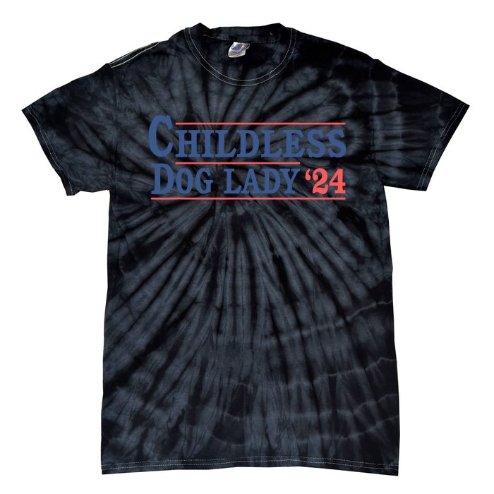 Childless Dog Lady Ladies Voting Election 2024 Usa Kamala Harris 20224 Tie-Dye T-Shirt