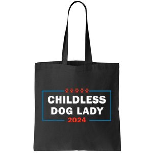 Childless Dog Lady Is Voting Kamala Election Usa 2024 Tote Bag