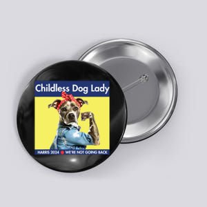 Childless Dog Lady Is Voting Kamala Election Usa 2024 Button