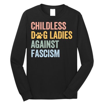 Childless Dog Lady Against Fascism Long Sleeve Shirt