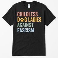 Childless Dog Lady Against Fascism Tall T-Shirt